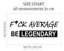 Fuck average be legendary wall decal, gym workout quote Gym Locker Room Sign